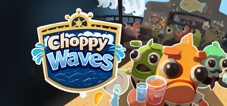 Choppy Waves