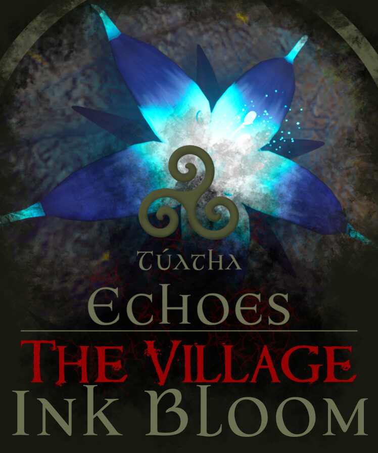 Túatha Echoes: The Village - Ink Bloom