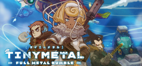 【新品】TINY L ULTIMATE（タイニーメタル＆虚構の帝国） Steam コミュニティ :: TINY METAL: FULL METAL RUMBLE