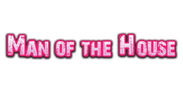 Man of the House