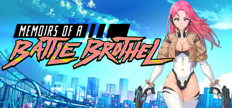 Memoirs of a Battle Brothel