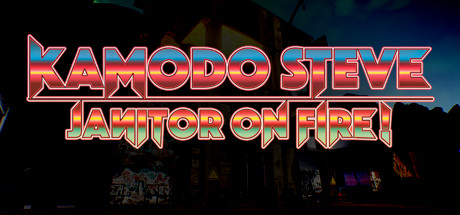 Cover art from Kamodo Steve: Janitor on Fire!