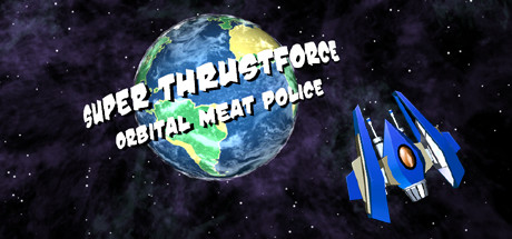 Cover art from Super Thrustforce: Orbital Meat Police
