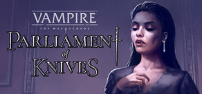 Vampire: The Masquerade — Parliament of Knives