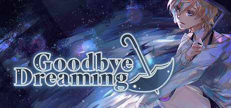 Goodbye Dreaming