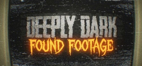 Deeply Dark: Found Footage