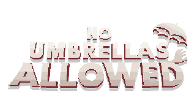 No Umbrellas Allowed