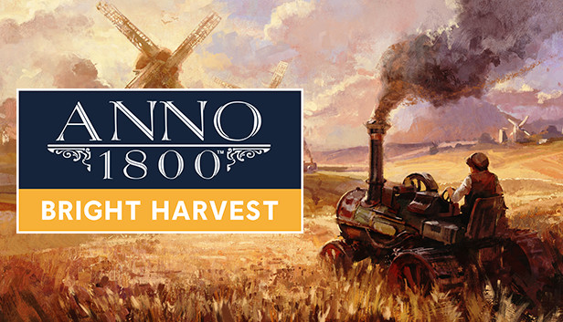 Anno 1800 - Bright Harvest