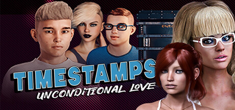 Timestamps: Unconditional Love