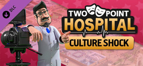 Two Point Hospital: Culture Shock