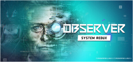 غلاف لعبة Observer: System Redux