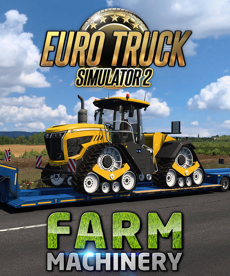 Euro Truck Simulator 2 - Farm Machinery