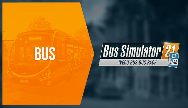 Bus Simulator 21 Next Stop - IVECO BUS Bus Pack