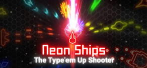 Neon Ships: The Type'em Up Shooter