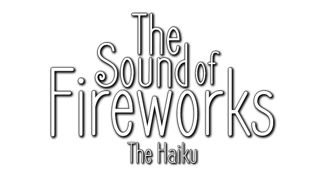 The Sound of Fireworks: The Haiku - SteamGridDB