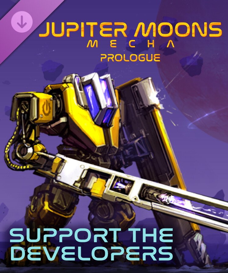 Jupiter Moons: Mecha - Prologue: Support the Developers & Extras