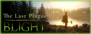 The Last Plague: Blight