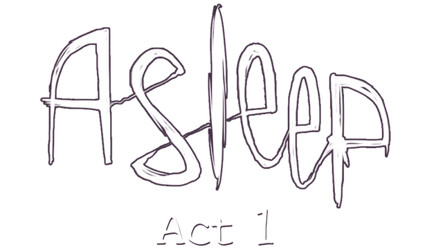 Asleep: Ato 1