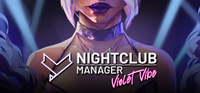 Nightclub Manager: Violet Vibe