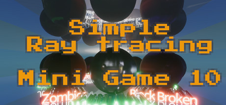 Cover art from Simple Ray tracing Mini Game 10