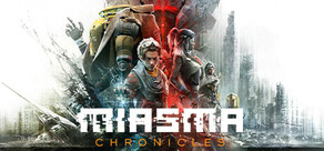 미아스마 크로니클(Miasma Chronicles)