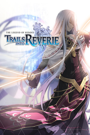 The Legend of Heroes: Trails into Reverie cover