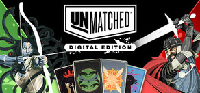 Unmatched: Digital Edition