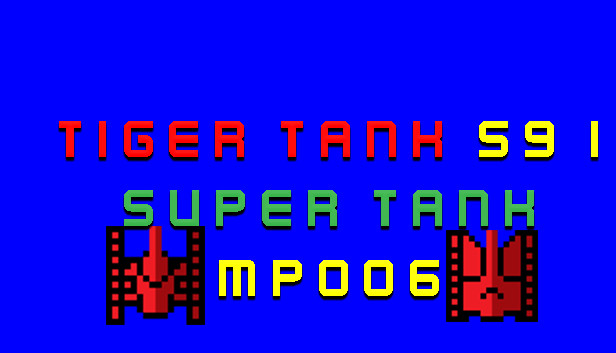 Tiger Tank 59 Ⅰ Super Tank MP006