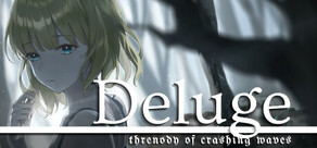 Deluge: Threnody of Crashing Waves