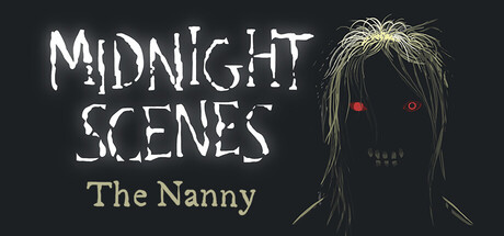 Midnight Scenes: The Nanny