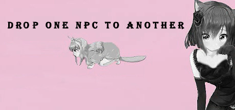 Steam Community :: Drop one NPC to another