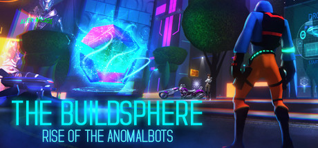 Cover art from The BuildSphere ~ Rise of the Anomalbots