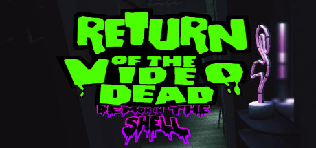 Cover art from Return of the Video Dead - Demon in the Shell