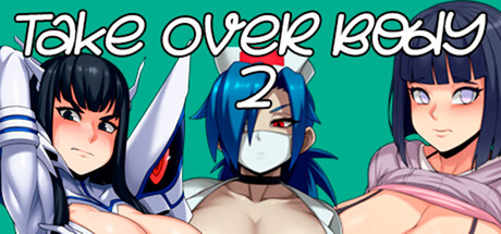 Take Over Body 2