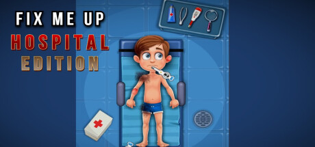 Fix Me Up - Hospital Edition