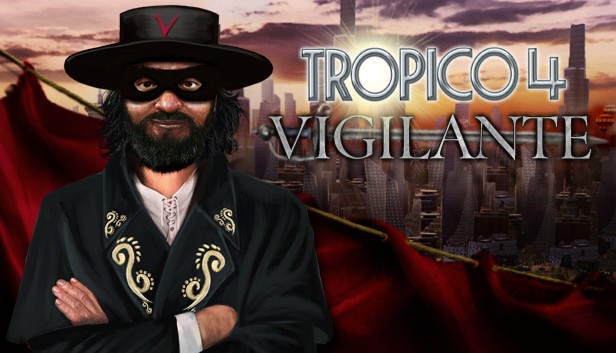 Tropico 4: Vigilante