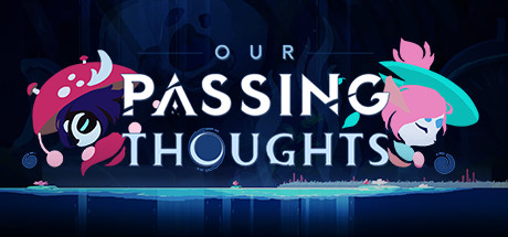 Cover art from Our Passing Thoughts