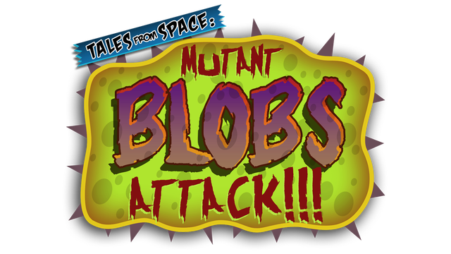Tales from Space: Mutant Blobs Attack