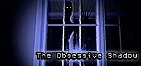 The Obsessive Shadow