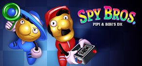 Spy Bros. (Pipi & Bibi's DX)