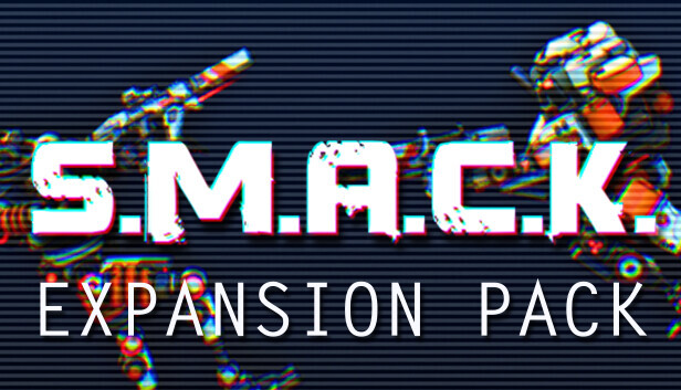 S.M.A.C.K. - Expansion Pack