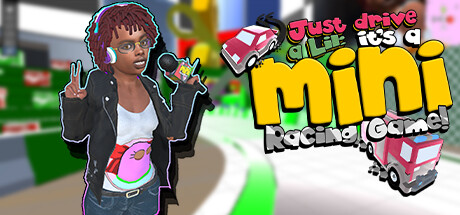 Cover art from Just Drive a Lil: It's a Mini Racing Game!