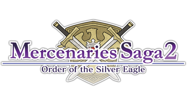 Mercenaries Saga 2 -Order of the Silver Eagle-