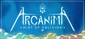 Arcanima: Mist of Oblivion -  Prologue