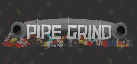 Pipe Grind