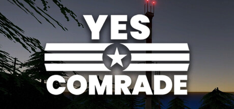 Yes Comrade