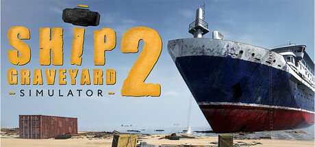 Ship Graveyard Simulator 2