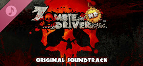 Zombie Driver HD Soundtrack