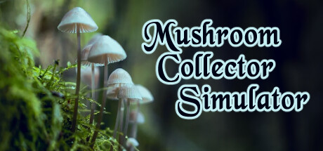 Cover art from Mushroom Collector Simulator