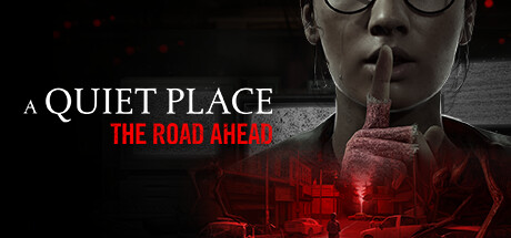 غلاف لعبة A Quiet Place: The Road Ahead